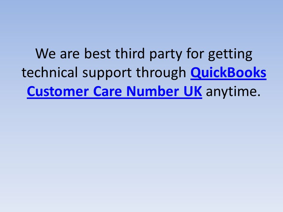 We are best third party for getting technical support through QuickBooks Customer Care Number UK anytime.QuickBooks Customer Care Number UK