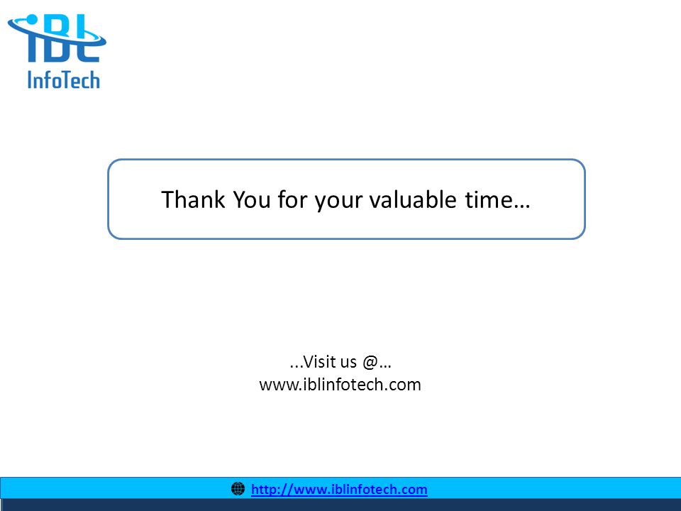 Thank You for your valuable time…...Visit