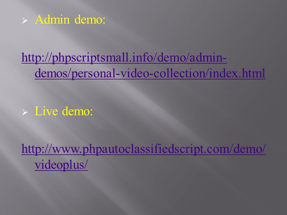  Admin demo:   demos/personal-video-collection/index.html  Live demo:   videoplus/
