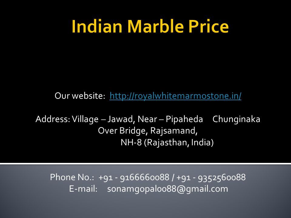 Our website:   Address: Village – Jawad, Near – Pipaheda Chunginaka Over Bridge, Rajsamand, NH-8 (Rajasthan, India) Phone No.: /