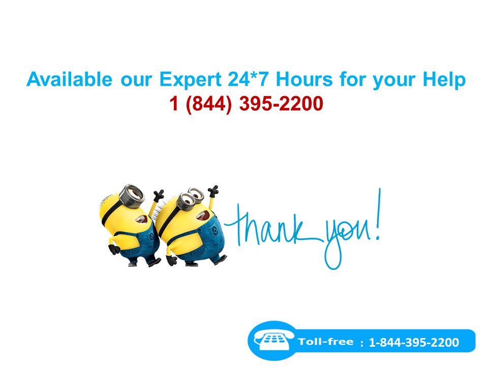 Available our Expert 24*7 Hours for your Help 1 (844)