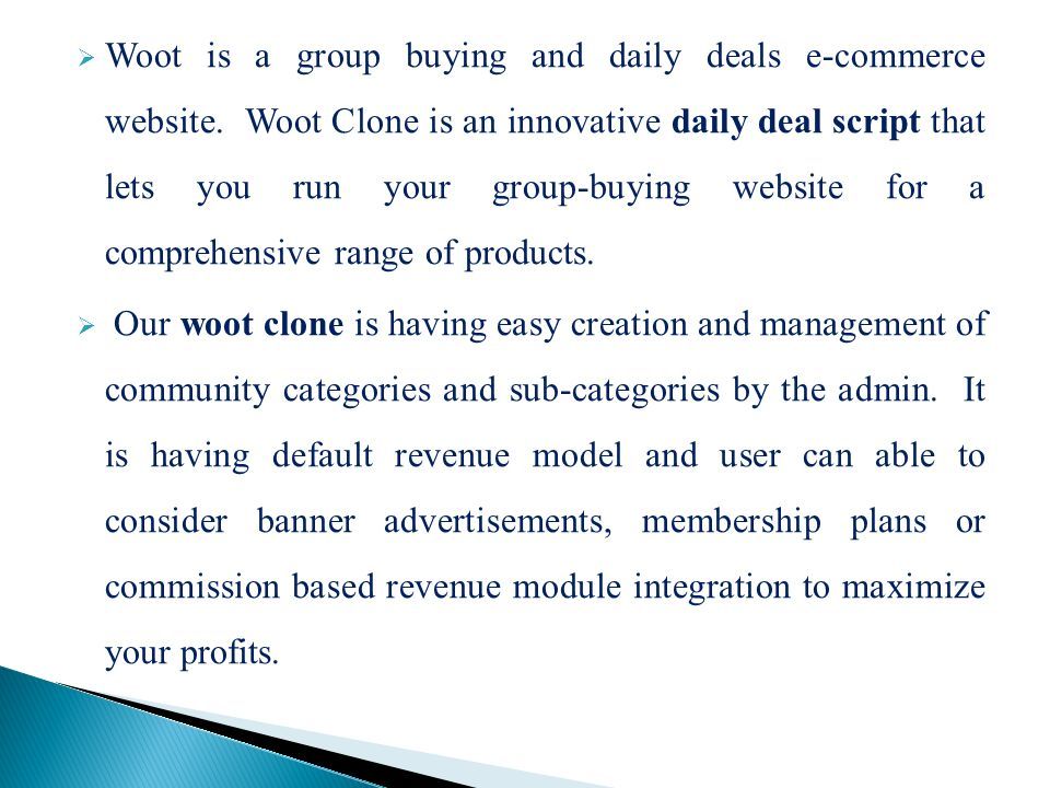  Woot is a group buying and daily deals e-commerce website.