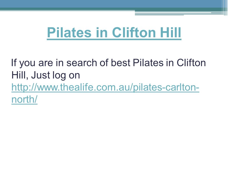 Pilates in Clifton Hill If you are in search of best Pilates in Clifton Hill, Just log on   north/   north/