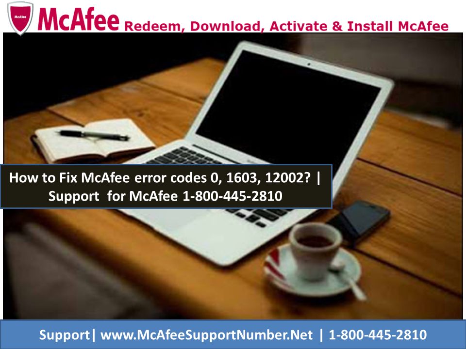 How to Fix McAfee error codes 0, 1603, | Support for McAfee