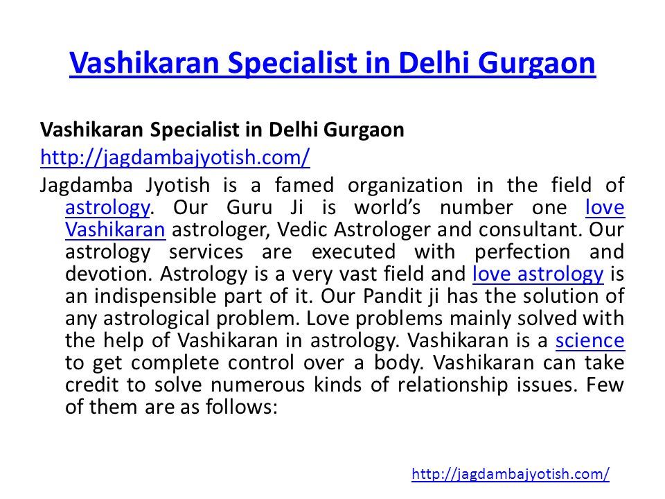 Vashikaran Specialist in Delhi Gurgaon   Jagdamba Jyotish is a famed organization in the field of astrology.