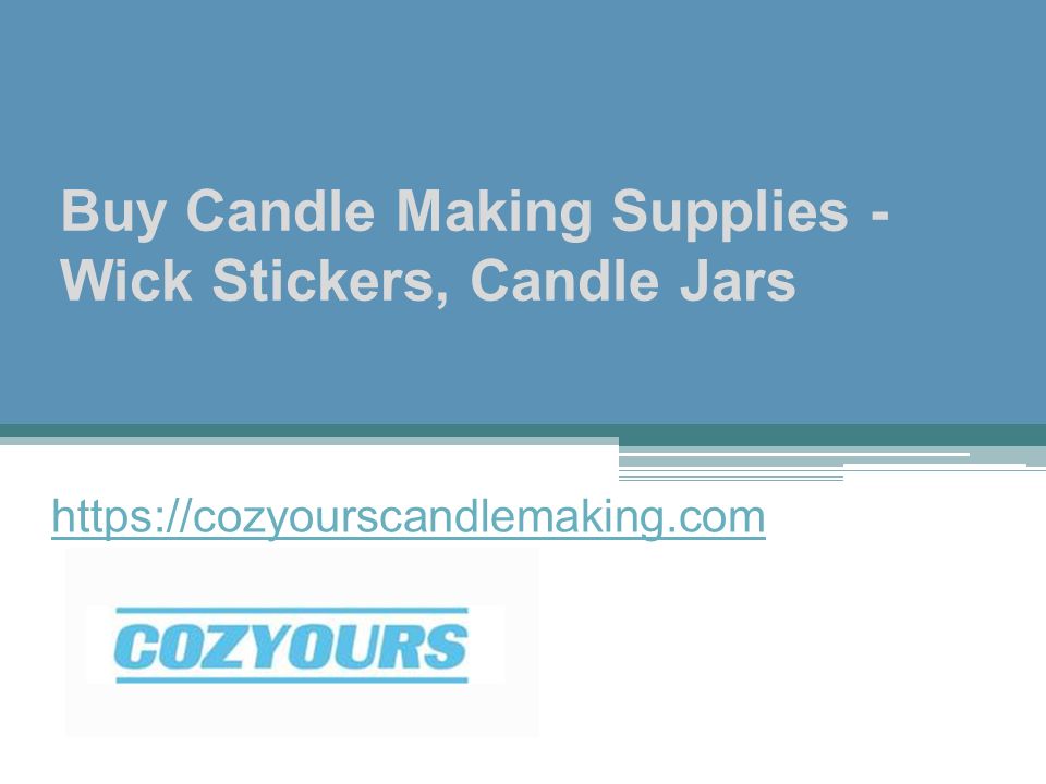 Buy Candle Making Supplies - Wick Stickers, Candle Jars