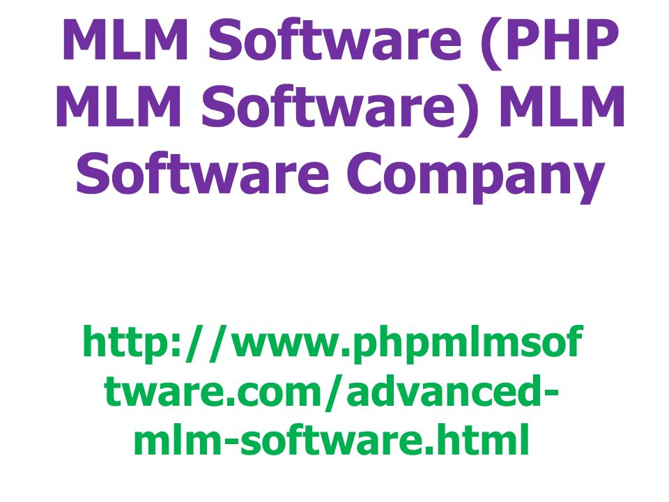 MLM Software (PHP MLM Software) MLM Software Company   tware.com/advanced- mlm-software.html