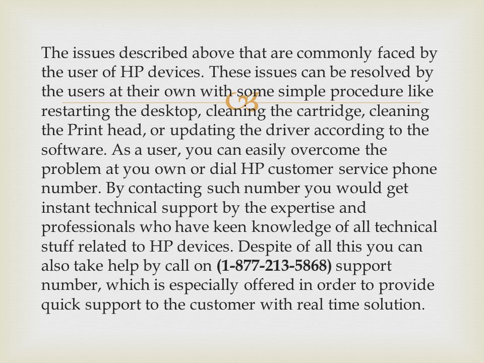  The issues described above that are commonly faced by the user of HP devices.