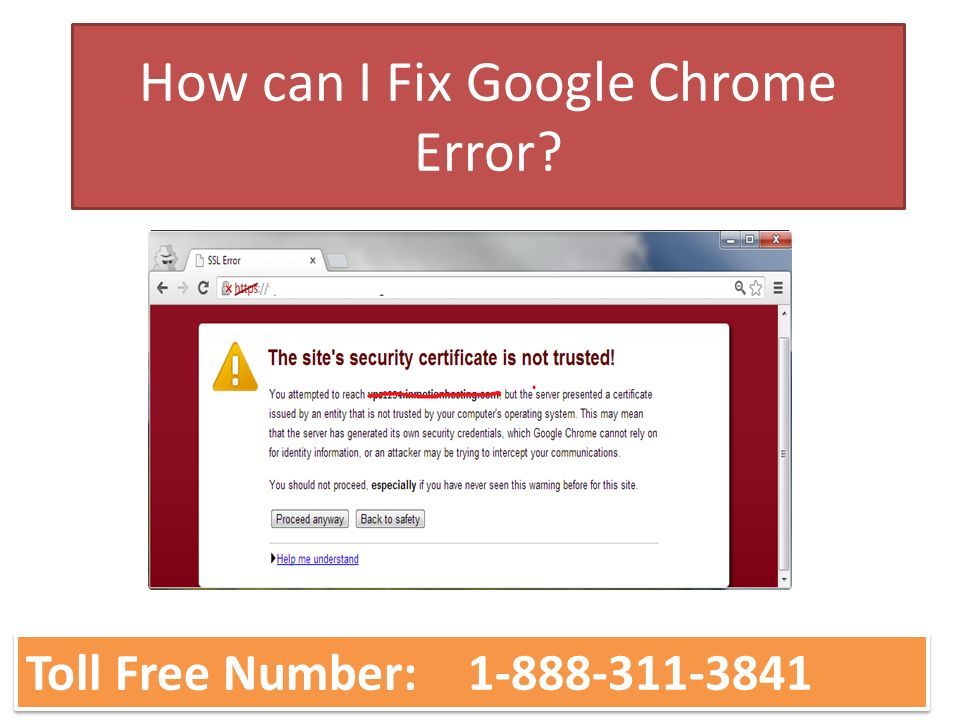 How can I Fix Google Chrome Error Toll Free Number: