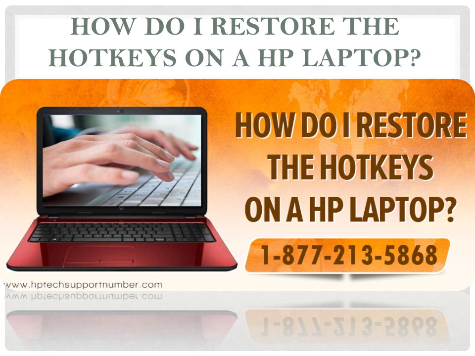 HOW DO I RESTORE THE HOTKEYS ON A HP LAPTOP