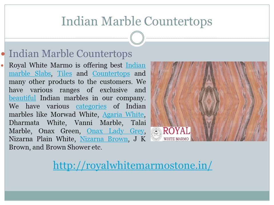 Indian Marble Countertops Royal White Marmo is offering best Indian marble Slabs, Tiles and Countertops and many other products to the customers.