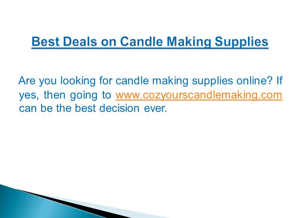 Are you looking for candle making supplies online.