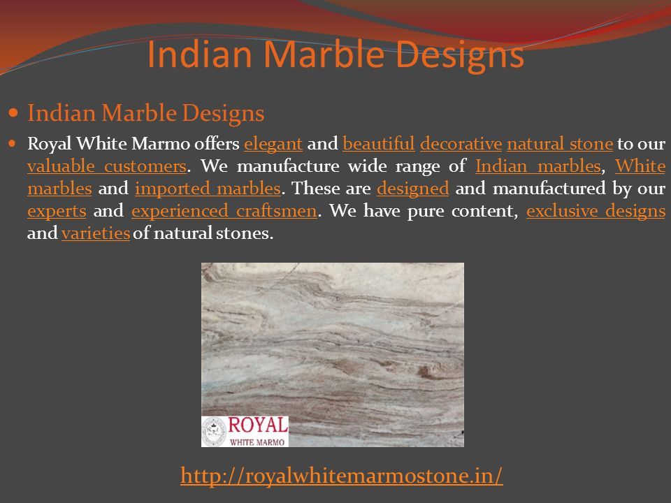 Indian Marble Designs Royal White Marmo offers elegant and beautiful decorative natural stone to our valuable customers.