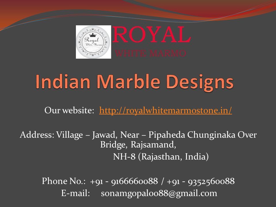 Our website:   Address: Village – Jawad, Near – Pipaheda Chunginaka Over Bridge, Rajsamand, NH-8 (Rajasthan, India) Phone No.: /