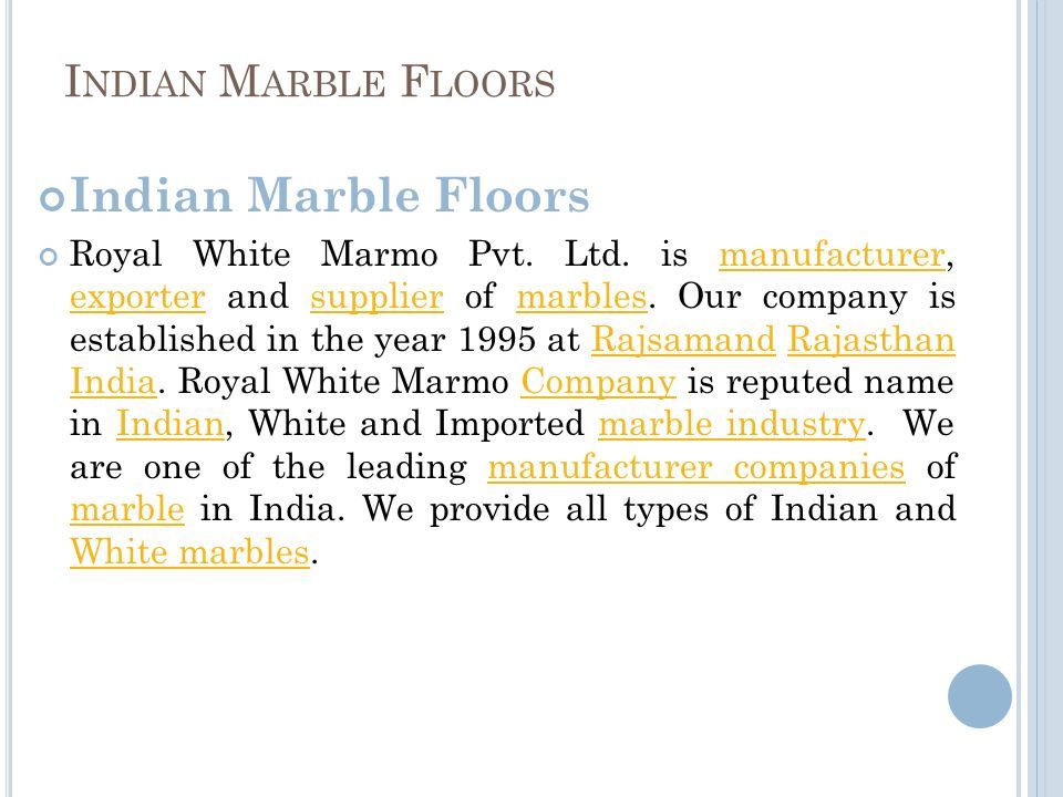 I NDIAN M ARBLE F LOORS Indian Marble Floors Royal White Marmo Pvt.