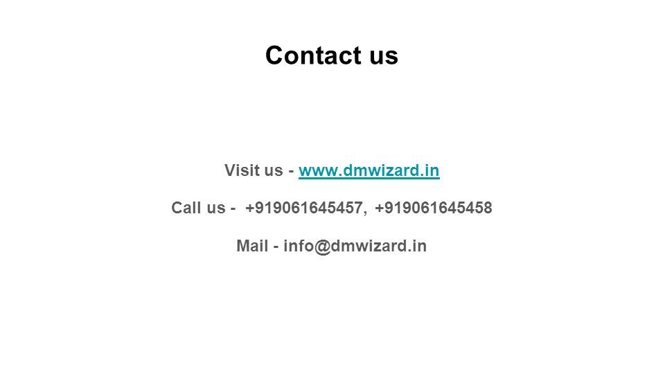 Contact us Visit us -   Call us , Mail -