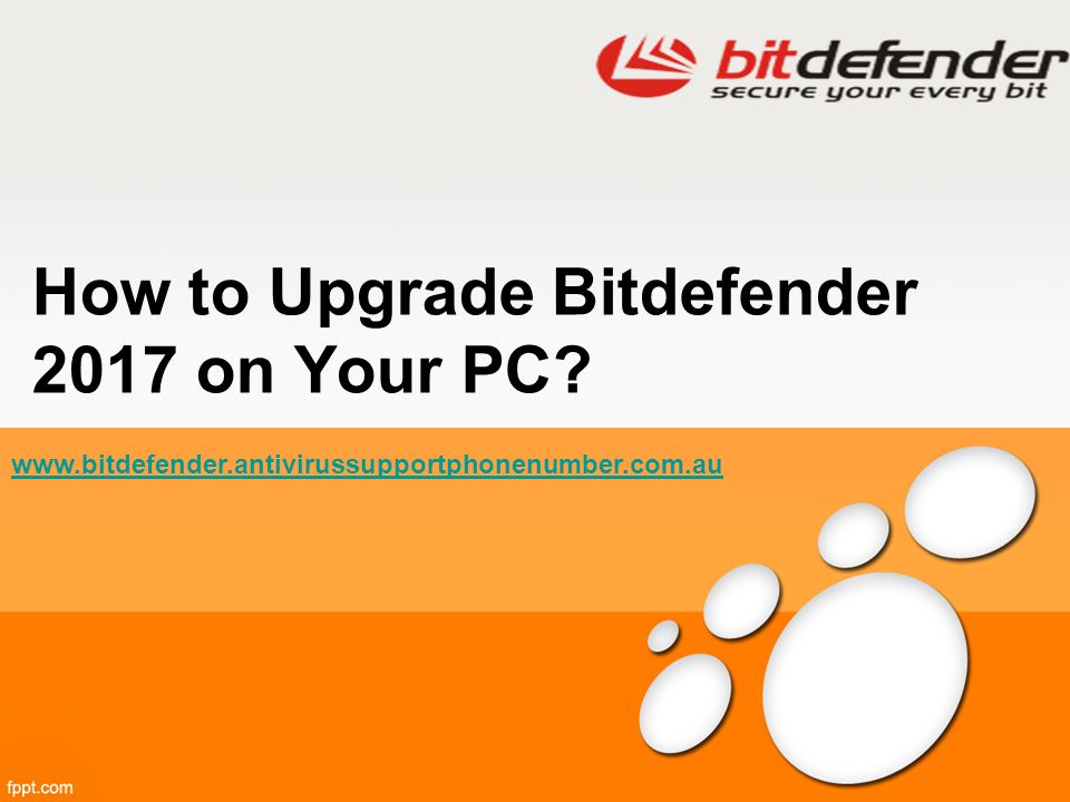 How to Upgrade Bitdefender 2017 on Your PC