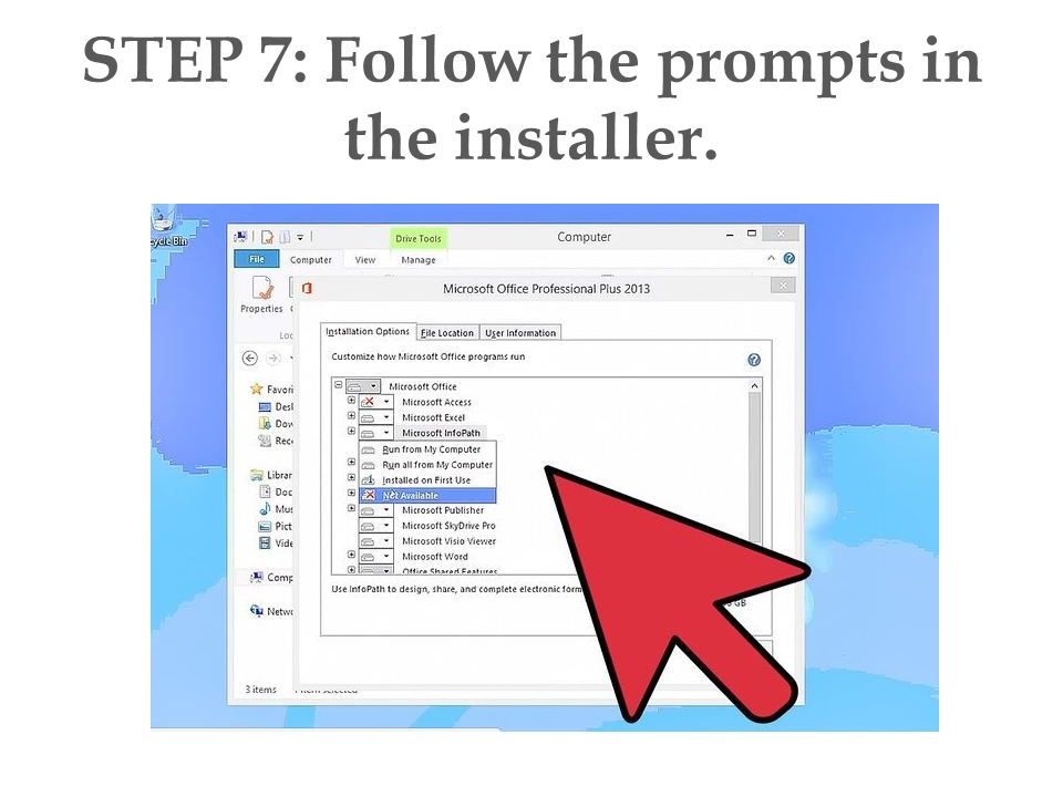 STEP 7: Follow the prompts in the installer.