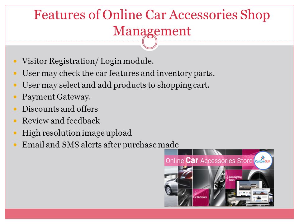 Features of Online Car Accessories Shop Management Visitor Registration/ Login module.