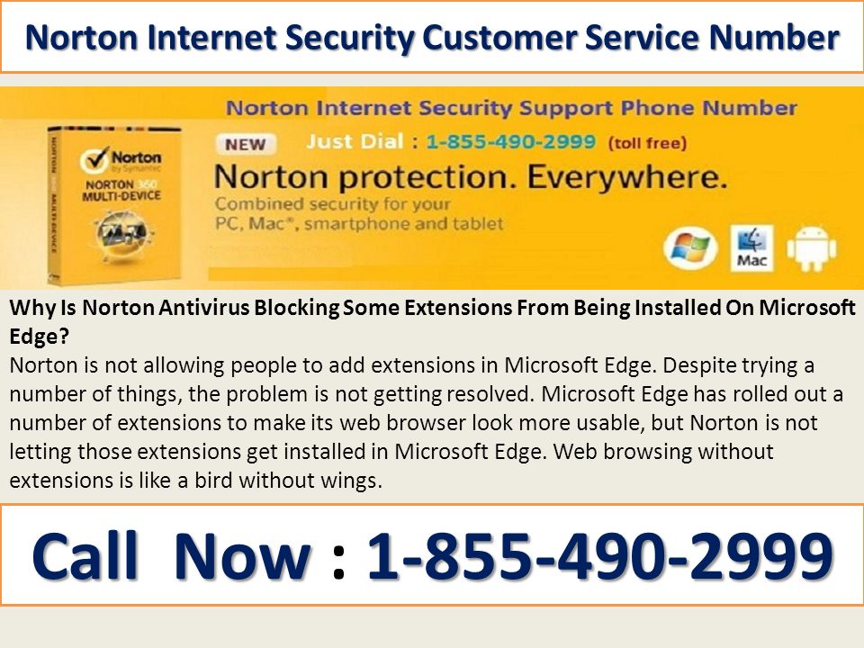 Norton Internet Security Customer Service Number Why Is Norton Antivirus Blocking Some Extensions From Being Installed On Microsoft Edge.