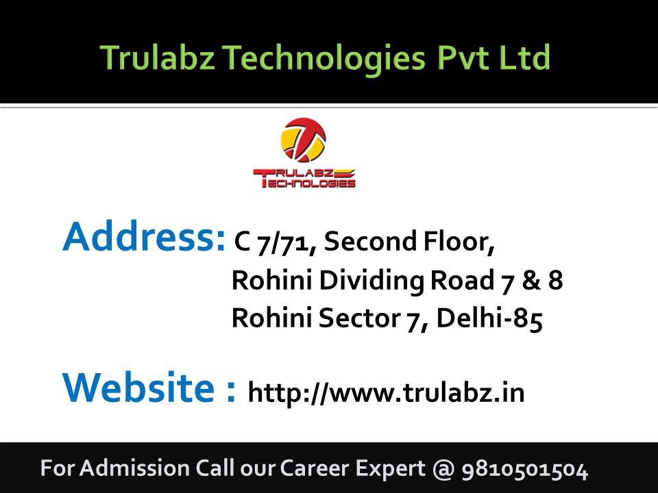Address: C 7/71, Second Floor, Rohini Dividing Road 7 & 8 Rohini Sector 7, Delhi-85 Website :   For Admission Call our Career