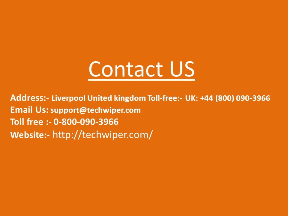 Contact US Address:- Liverpool United kingdom Toll-free:- UK: +44 (800) Us: Toll free : Website:-