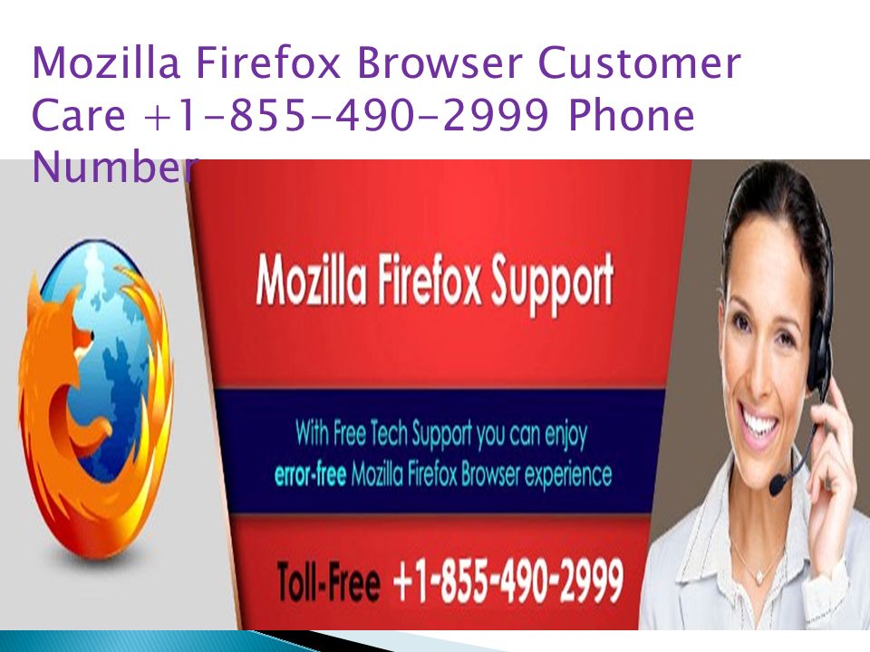 Mozilla Firefox Browser Customer Care Phone Number