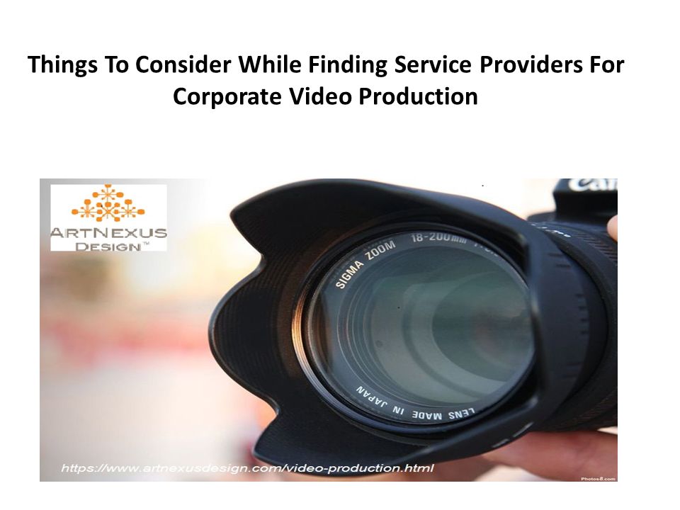 Things To Consider While Finding Service Providers For Corporate Video Production
