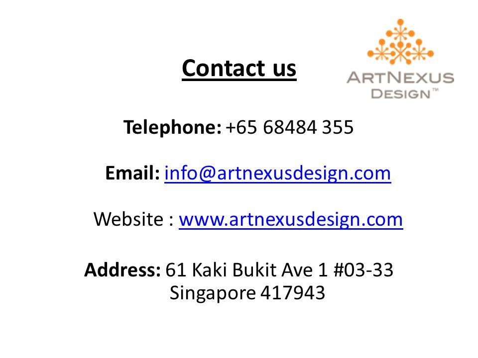 Contact us Telephone: Website : Address: 61 Kaki Bukit Ave 1 #03-33 Singapore