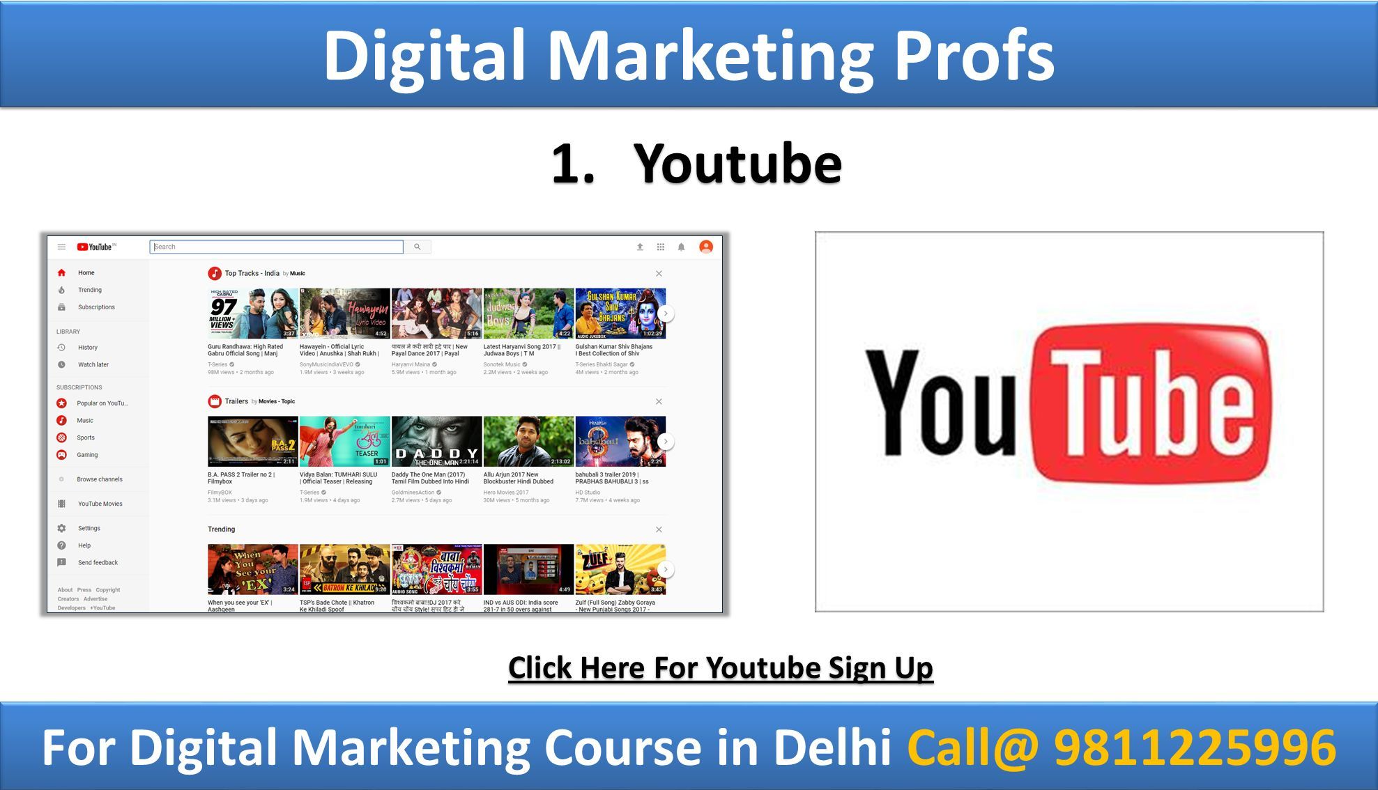 1.Youtube Click Here For Youtube Sign Up Click Here For Youtube Sign Up For Digital Marketing Course in Delhi Digital Marketing Profs