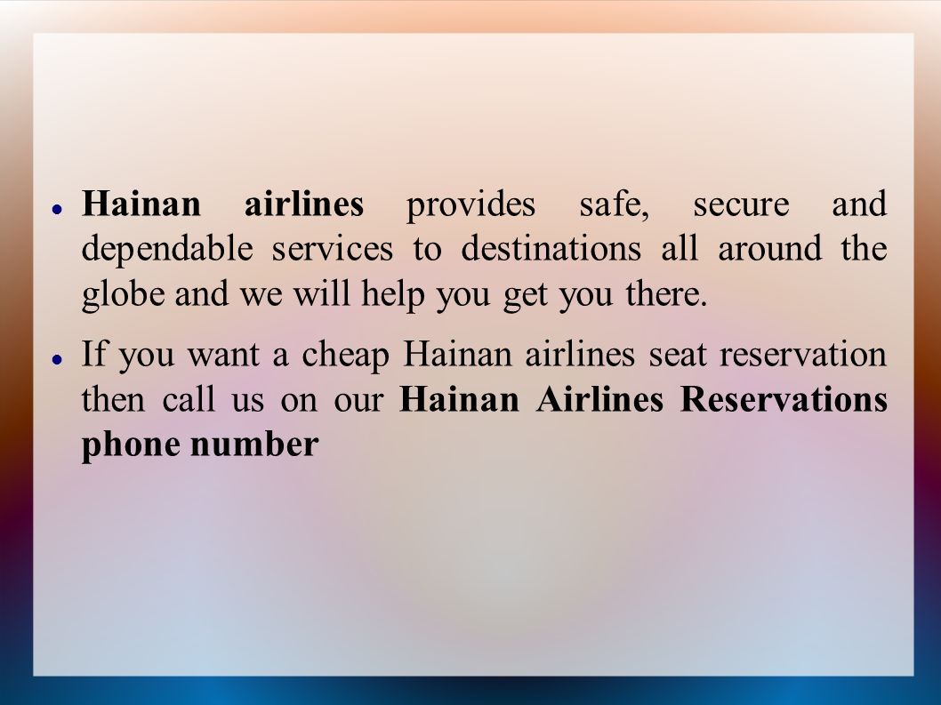 Hainan airlines provides safe, secure and dependable services to destinations all around the globe and we will help you get you there.
