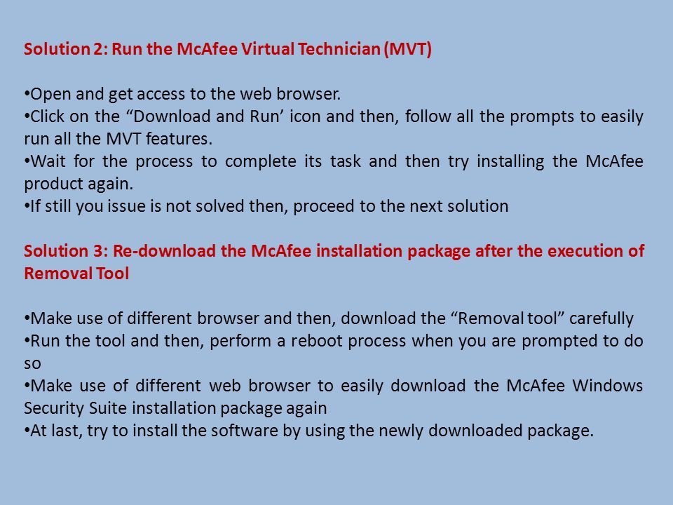 Solution 2: Run the McAfee Virtual Technician (MVT) Open and get access to the web browser.