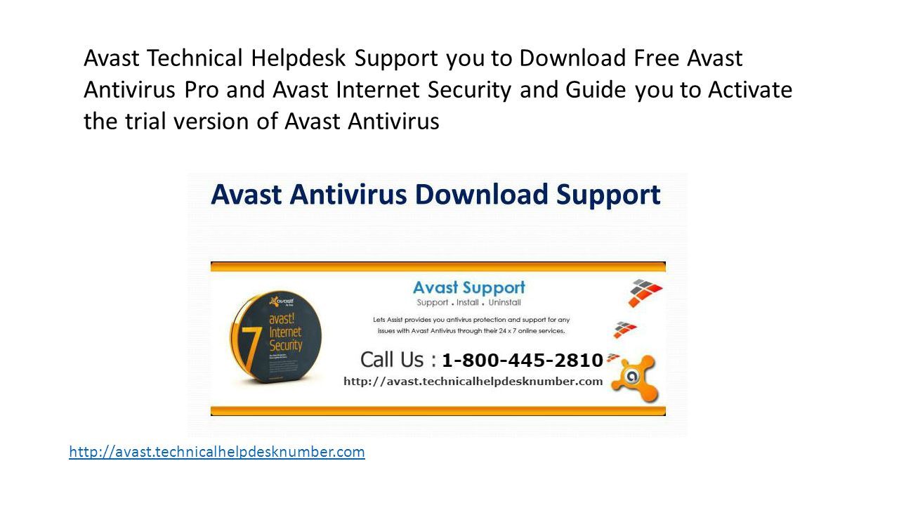 Avast Technical Helpdesk Support you to Download Free Avast Antivirus Pro and Avast Internet Security and Guide you to Activate the trial version of Avast Antivirus