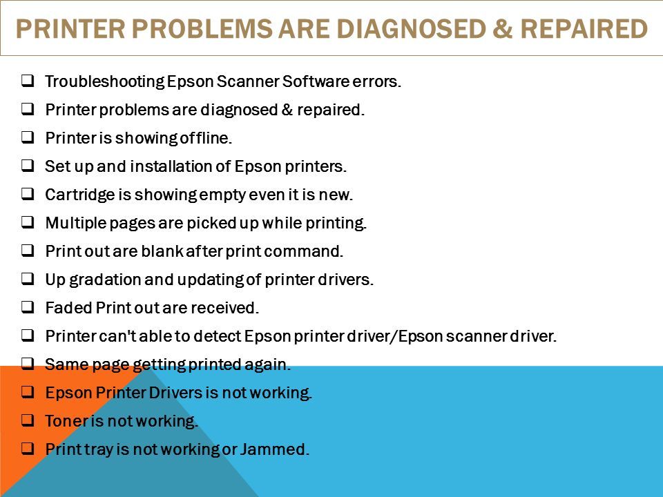 PRINTER PROBLEMS ARE DIAGNOSED & REPAIRED  Troubleshooting Epson Scanner Software errors.