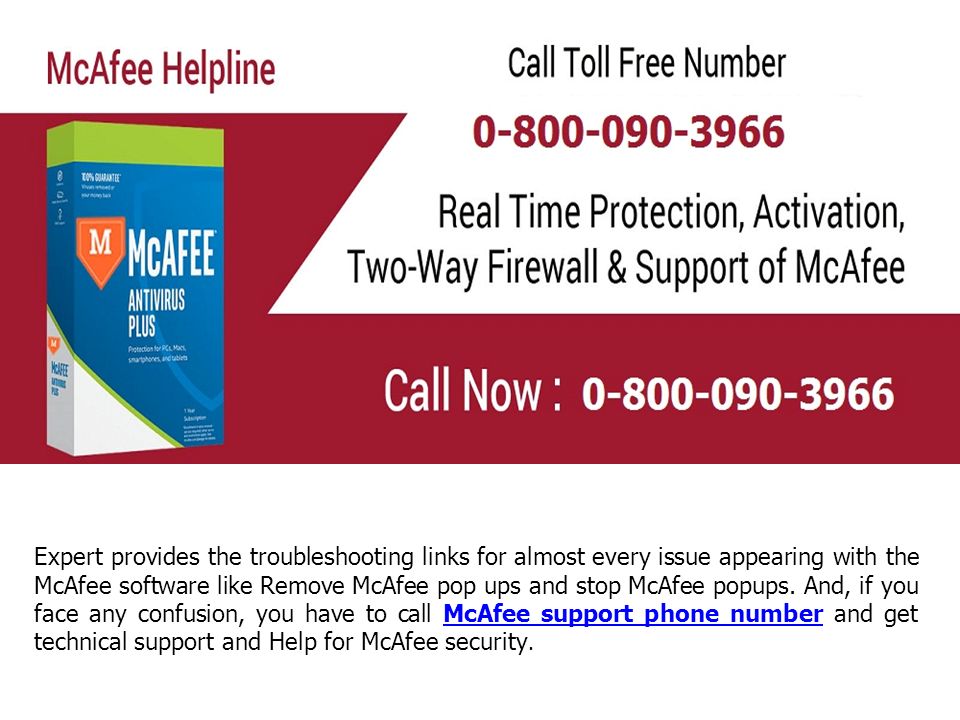 Expert provides the troubleshooting links for almost every issue appearing with the McAfee software like Remove McAfee pop ups and stop McAfee popups.