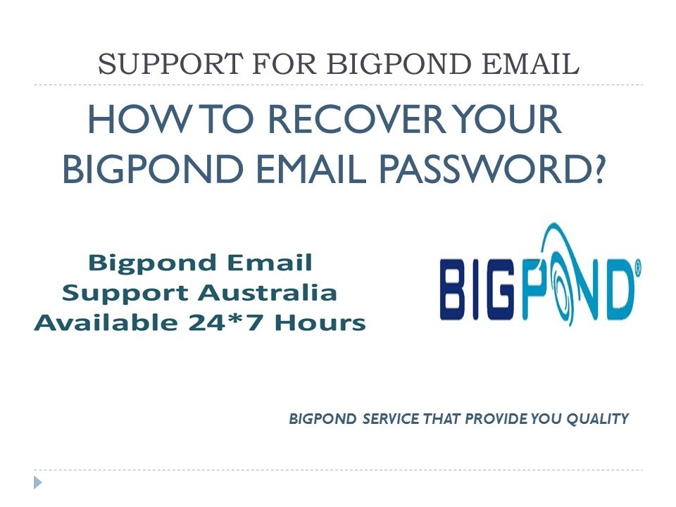 SUPPORT FOR BIGPOND  HOW TO RECOVER YOUR BIGPOND  PASSWORD.