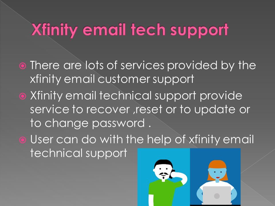  There are lots of services provided by the xfinity  customer support  Xfinity  technical support provide service to recover,reset or to update or to change password.