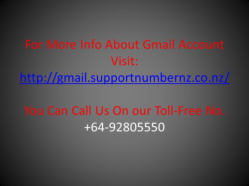 For More Info About Gmail Account Visit:   You Can Call Us On our Toll-Free No.