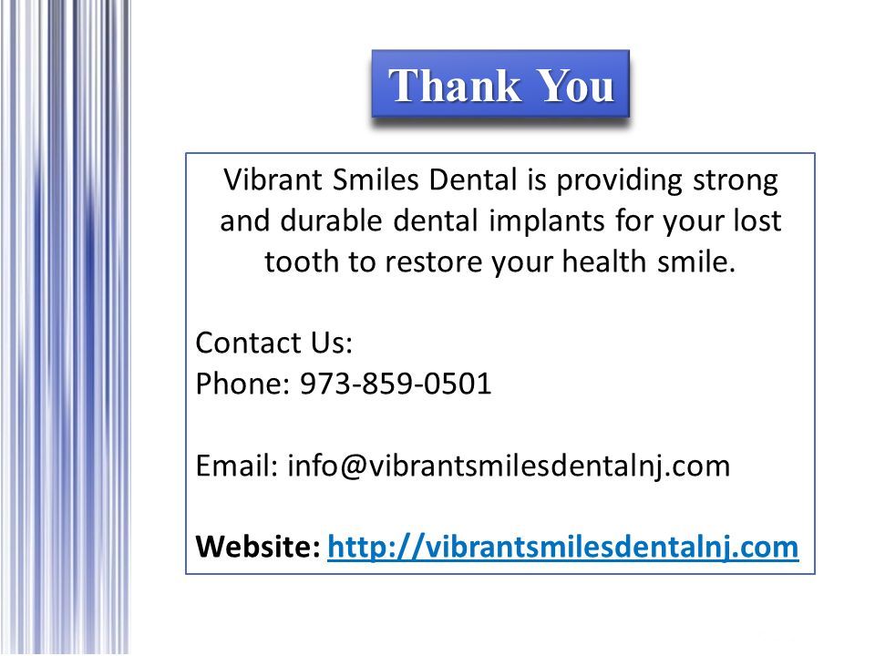 Vibrant Smiles Dental is providing strong and durable dental implants for your lost tooth to restore your health smile.