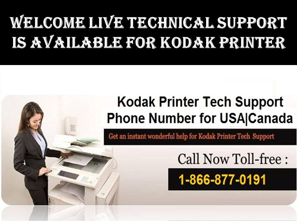 Welcome Live Technical Support Is Available For Kodak Printer