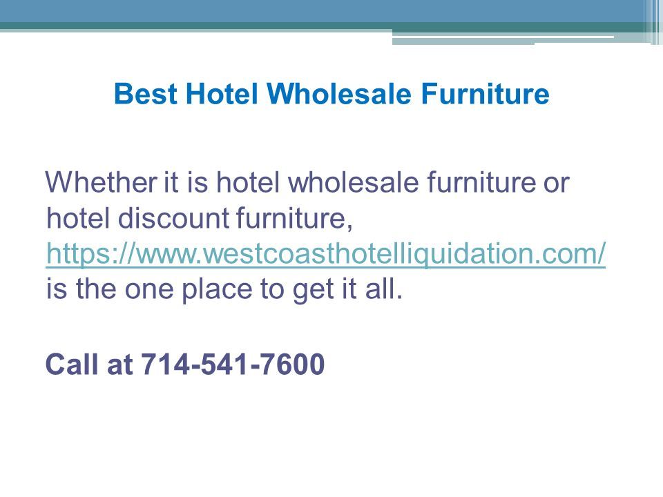 Best Hotel Wholesale Furniture Whether it is hotel wholesale furniture or hotel discount furniture,   is the one place to get it all.