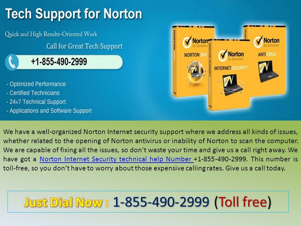 We have a well-organized Norton Internet security support where we address all kinds of issues, whether related to the opening of Norton antivirus or inability of Norton to scan the computer.