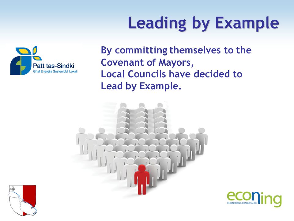 Leading by Example By committing themselves to the Covenant of Mayors, Local Councils have decided to Lead by Example.