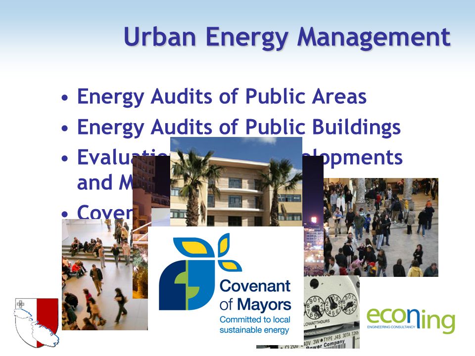 Energy Audits of Public Areas Energy Audits of Public Buildings Evaluation of New Developments and Major Refurbishments Covenant of Mayors