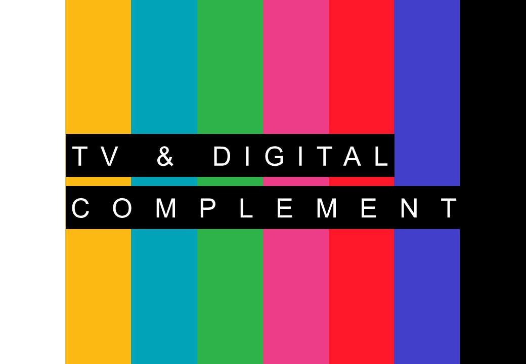 TV & DIGITAL COMPLEMENT