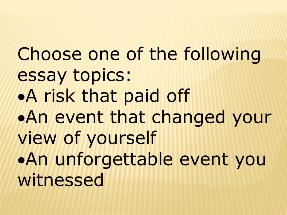 experiences that change your perspective An event that changed your view of yourself