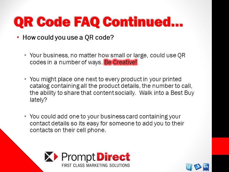 QR Code FAQ Continued…