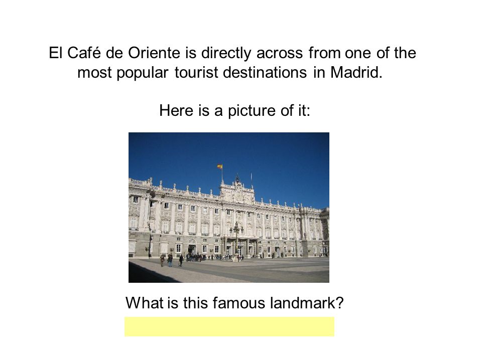 El Café de Oriente is directly across from one of the most popular tourist destinations in Madrid.