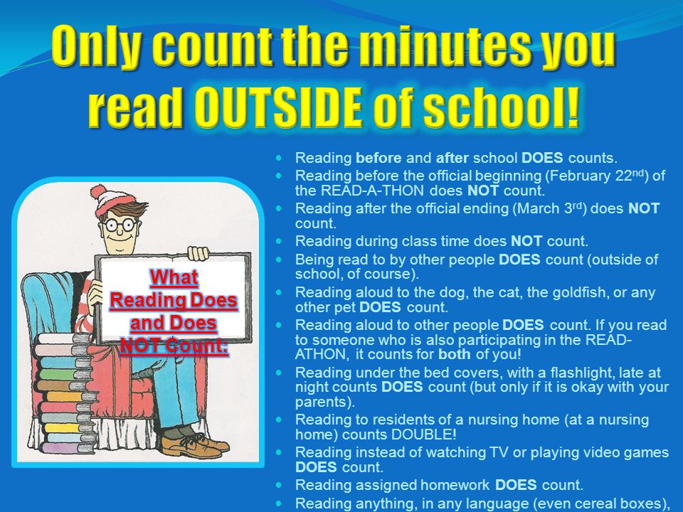 Reading before and after school DOES counts.