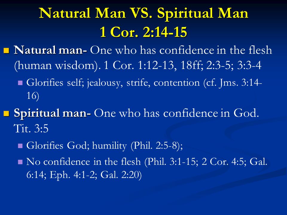 Natural Man VS. Spiritual Man 1 Cor.